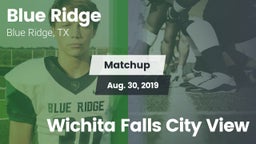 Matchup: Blue Ridge vs. Wichita Falls City View 2019