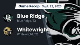 Recap: Blue Ridge  vs. Whitewright  2023