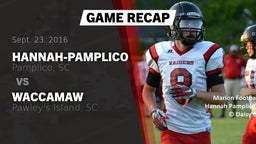 Recap: Hannah-Pamplico  vs. Waccamaw  2016