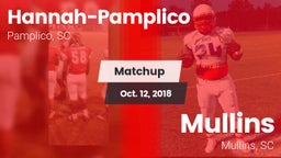 Matchup: Hannah-Pamplico vs. Mullins  2018