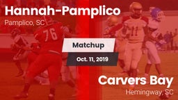 Matchup: Hannah-Pamplico vs. Carvers Bay  2019