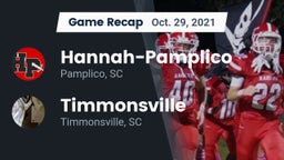 Recap: Hannah-Pamplico  vs. Timmonsville  2021