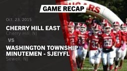 Recap: Cherry Hill East  vs. Washington Township Minutemen - SJEIYFL 2015