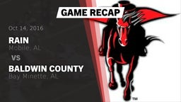 Recap: Rain  vs. Baldwin County  2016
