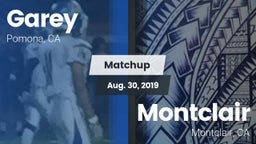 Matchup: Garey vs. Montclair  2019