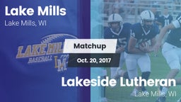 Matchup: Lake Mills vs. Lakeside Lutheran  2017