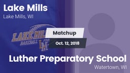 Matchup: Lake Mills vs. Luther Preparatory School 2018