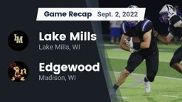 Recap: Lake Mills  vs. Edgewood  2022