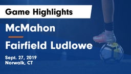 McMahon  vs Fairfield Ludlowe Game Highlights - Sept. 27, 2019