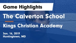 The Calverton School vs Kings Christian Academy Game Highlights - Jan. 16, 2019