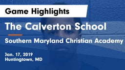 The Calverton School vs Southern Maryland Christian Academy Game Highlights - Jan. 17, 2019