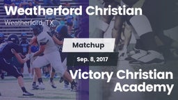 Matchup: Weatherford Christia vs. Victory Christian Academy 2017