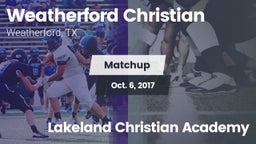 Matchup: Weatherford Christia vs. Lakeland Christian Academy 2017