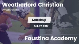 Matchup: Weatherford Christia vs. Faustina Academy 2017