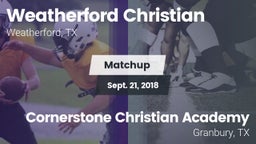 Matchup: Weatherford Christia vs. Cornerstone Christian Academy  2018