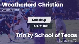 Matchup: Weatherford Christia vs. Trinity School of Texas  2018