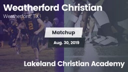 Matchup: Weatherford Christia vs. Lakeland Christian Academy 2019
