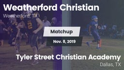 Matchup: Weatherford Christia vs. Tyler Street Christian Academy  2019