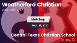 Matchup: Weatherford Christia vs. Central Texas Christian School 2020