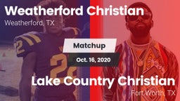 Matchup: Weatherford Christia vs. Lake Country Christian  2020