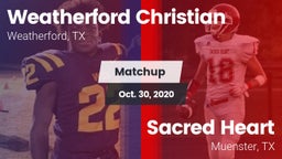 Matchup: Weatherford Christia vs. Sacred Heart  2020