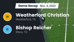 Recap: Weatherford Christian  vs. Bishop Reicher  2022