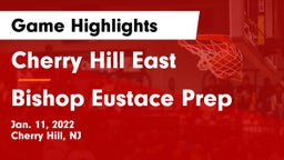 Cherry Hill East  vs Bishop Eustace Prep  Game Highlights - Jan. 11, 2022