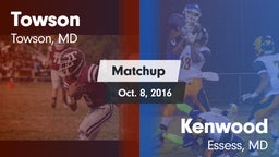 Matchup: Towson vs. Kenwood  2016