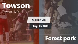 Matchup: Towson vs. Forest park 2018