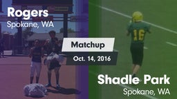 Matchup: Rogers vs. Shadle Park  2016