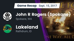 Recap: John R Rogers  (Spokane) vs. Lakeland  2017