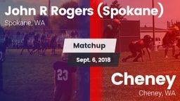 Matchup: John R Rogers High S vs. Cheney  2018