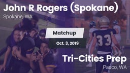 Matchup: John R Rogers High S vs. Tri-Cities Prep  2019