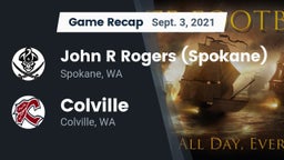 Recap: John R Rogers  (Spokane) vs. Colville  2021