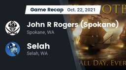 Recap: John R Rogers  (Spokane) vs. Selah  2021