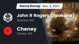 Recap: John R Rogers  (Spokane) vs. Cheney  2021