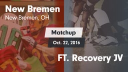 Matchup: New Bremen vs. FT. Recovery JV 2016