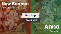 Matchup: New Bremen vs. Anna  2018