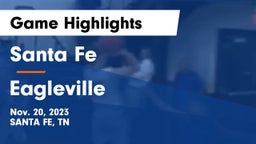 Santa Fe  vs Eagleville  Game Highlights - Nov. 20, 2023