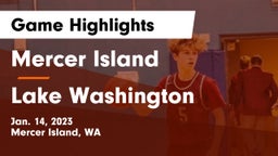 Mercer Island  vs Lake Washington  Game Highlights - Jan. 14, 2023