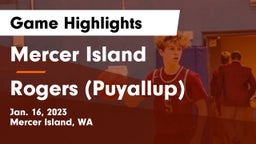 Mercer Island  vs Rogers  (Puyallup) Game Highlights - Jan. 16, 2023
