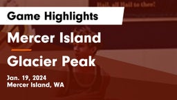 Mercer Island  vs Glacier Peak  Game Highlights - Jan. 19, 2024
