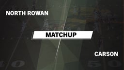 Matchup: North Rowan vs. Carson  2016