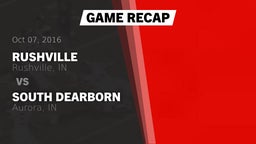 Recap: Rushville  vs. South Dearborn  2016