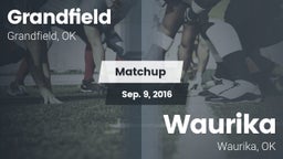 Matchup: Grandfield vs. Waurika  2016