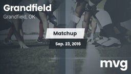 Matchup: Grandfield vs. mvg 2016