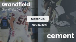 Matchup: Grandfield vs. cement 2016