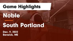 Noble  vs South Portland  Game Highlights - Dec. 9, 2022