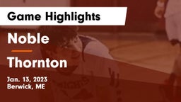 Noble  vs Thornton  Game Highlights - Jan. 13, 2023