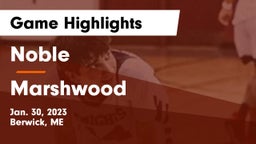 Noble  vs Marshwood  Game Highlights - Jan. 30, 2023